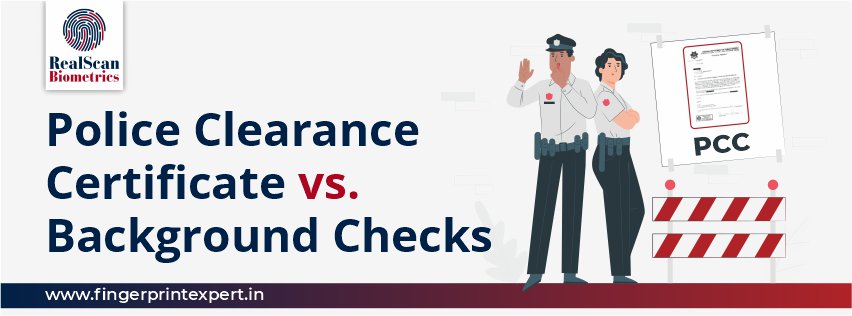 Police Clearance Certificates vs. Background Checks