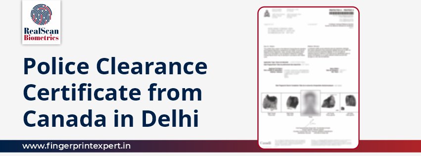 Police Clearance Certificate (PCC) from Canada in Delhi | Complete Solution