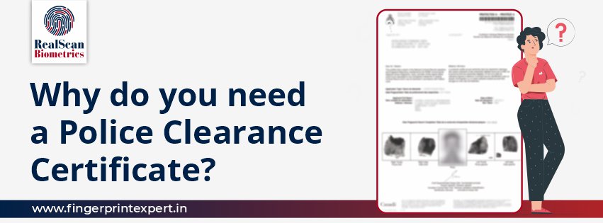 Why Do You Need a Police Clearance Certificate?