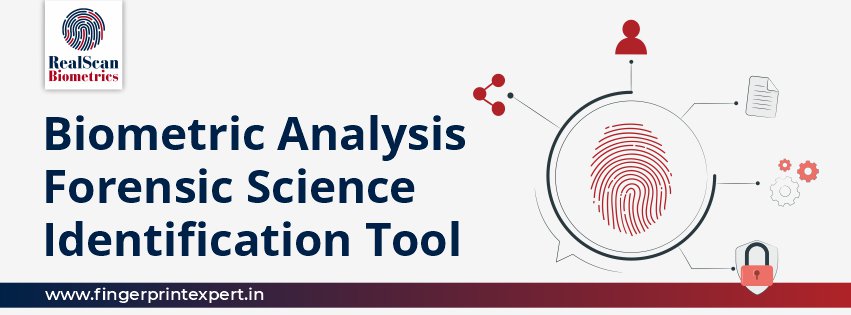 Biometric Analysis | Forensic Science Identification Tool