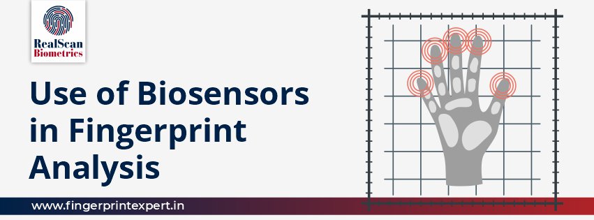 Use of Biosensors in Fingerprint Analysis