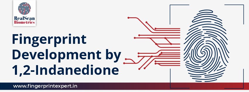 Fingerprint Development by 1,2-Indanedione