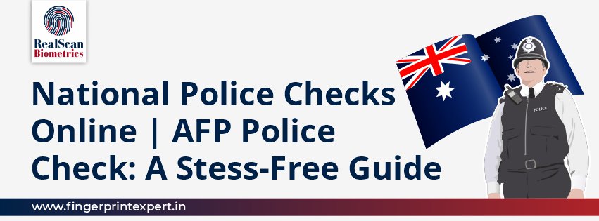 National Police Checks Online | AFP Police Check: A Stess-Free Guide