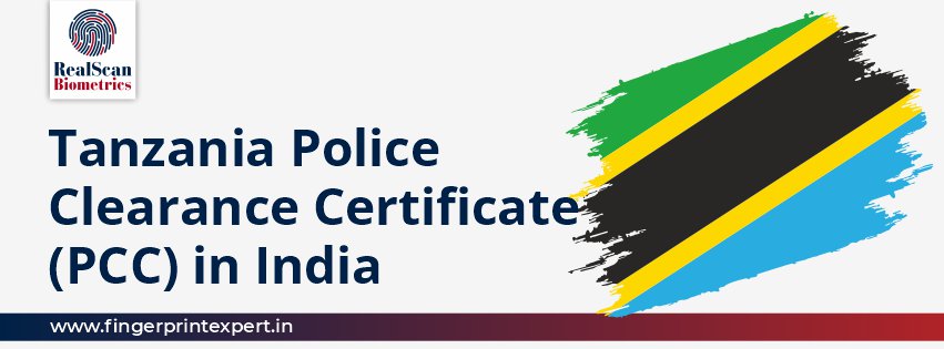 Tanzania Police Clearance Certificate (PCC) in India
