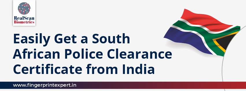 Easily Get a South African Police Clearance Certificate from India