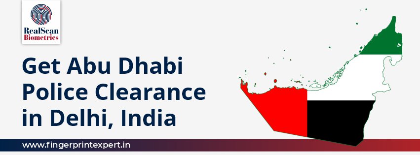 Get Abu Dhabi Police Clearance in Delhi, India