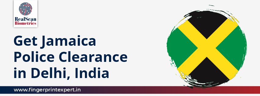 Get Jamaica Police Clearance in Delhi, India