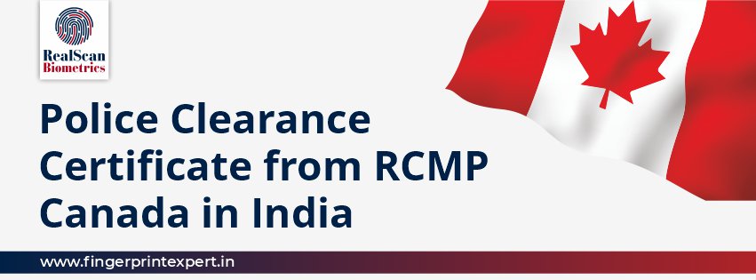 Police Clearance Certificate from RCMP Canada in India