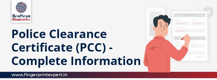 Police Clearance Certificate (PCC) - Complete Information