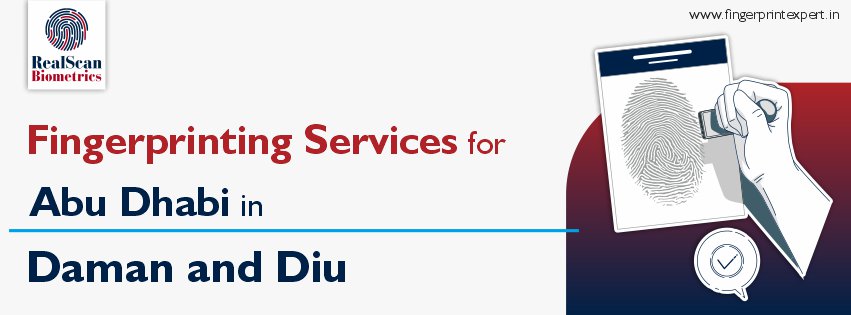Fingerprinting Services for Abu Dhabi in Daman and Diu