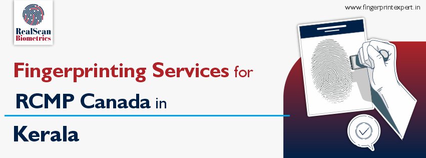 Fingerprinting Services for RCMP Canada in Kerala
