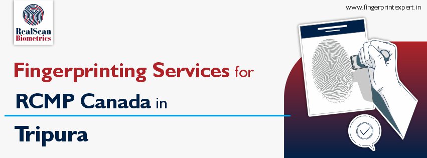 Fingerprinting Services for RCMP Canada in Tripura