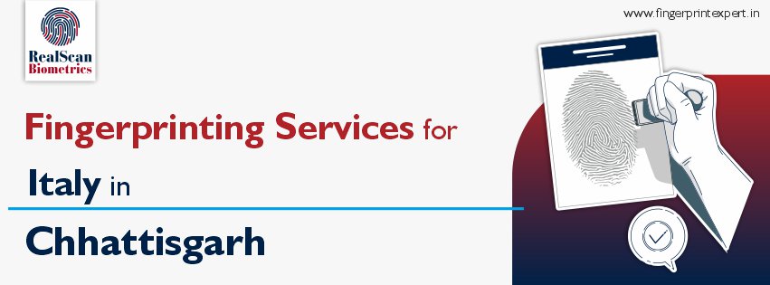 Fingerprinting Services for Italy in Chhattisgarh