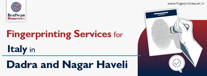Fingerprinting Services for Italy in Dadra and Nagar Haveli