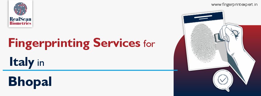 Fingerprinting Services for Italy in Bhopal