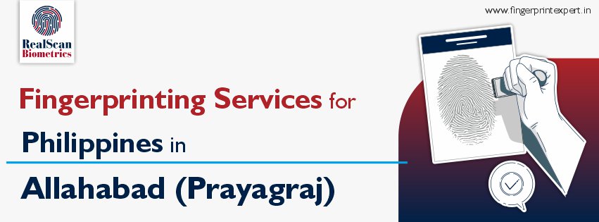 Fingerprinting Services for Philippines in Allahabad (Prayagraj)