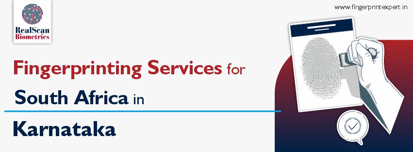Fingerprinting Services for South Africa in Karnataka