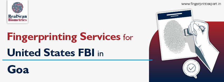 Fingerprinting Services for United States in Goa