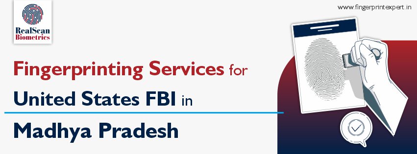Fingerprinting Services for United States in Madhya Pradesh