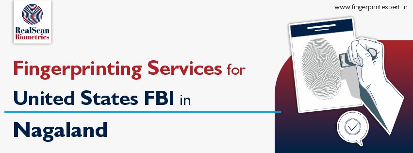 Fingerprinting Services for United States in Nagaland