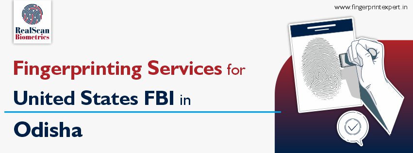 Fingerprinting Services for United States in Odisha