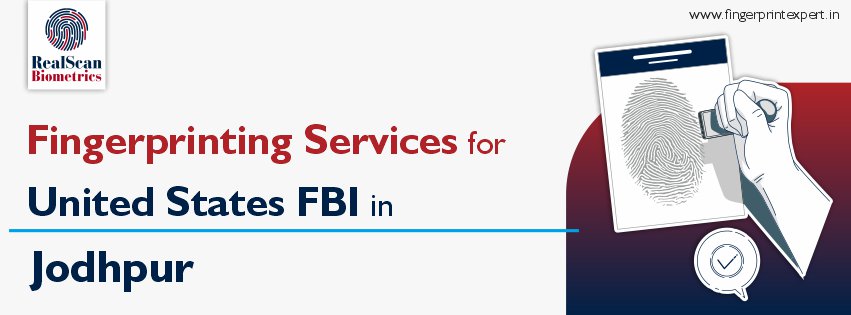 Fingerprinting Services for United States in Jodhpur