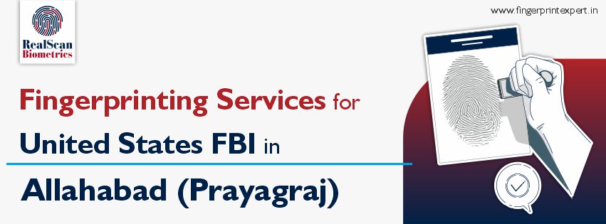 Fingerprinting Services for United States in Allahabad (Prayagraj)